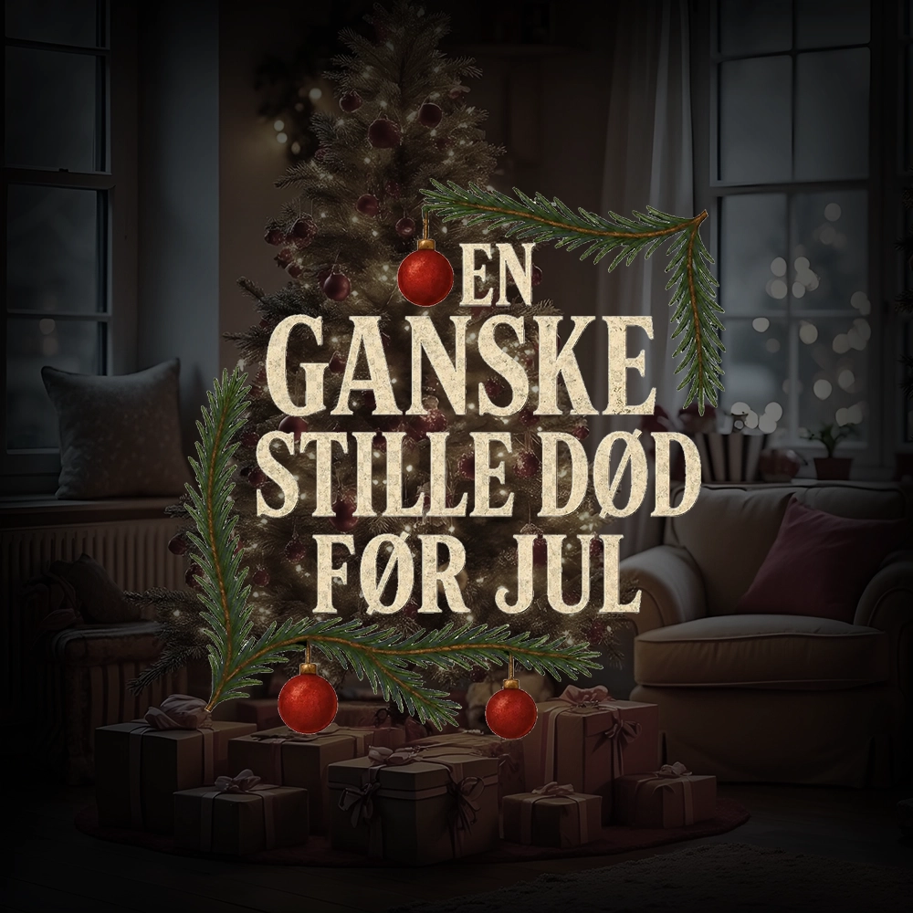 En Ganske Stille Død før Jul